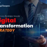 Why Every Business Needs a Digital Transformation Strategy in 2025